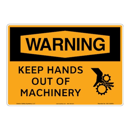 OSHA Compliant Warning/Keep Hands Out Of Machinery Safety Signs Indoor/Outdoor Plastic (BJ) 12x18